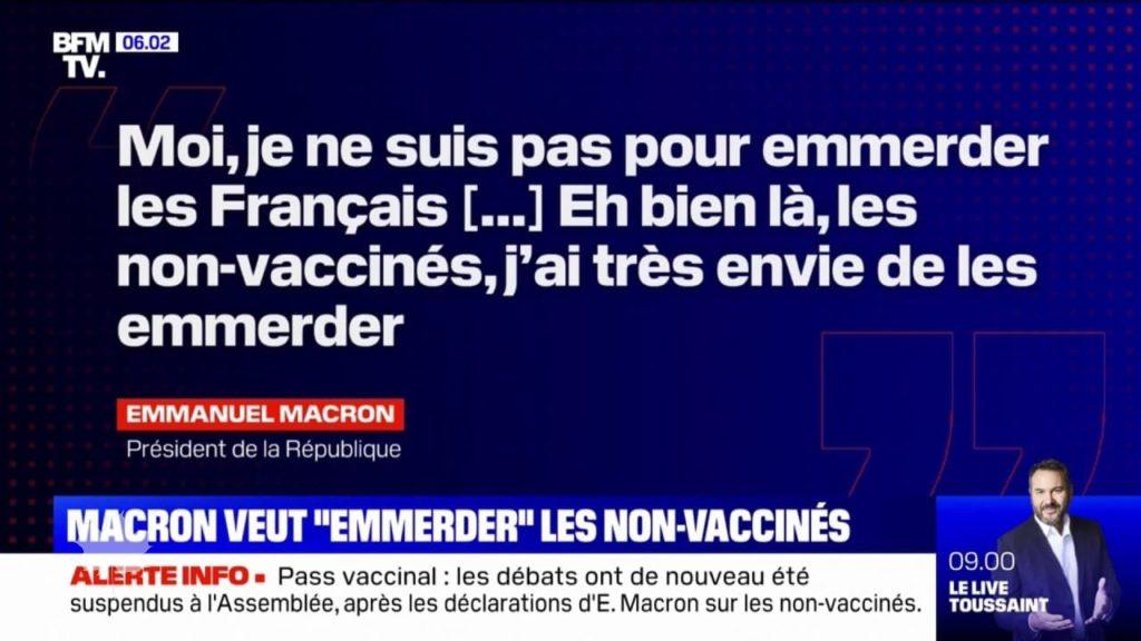 Macron : j'ai trais envie d'emmerder les non-vaccinés.
